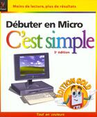 Couverture du livre « Debuter En Micro » de Marangraphics aux éditions First Interactive