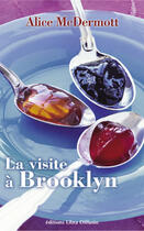 Couverture du livre « La visite à brooklyn » de Alice Mcdermott aux éditions Libra Diffusio