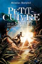 Couverture du livre « Petit cuivre et le secret de l'arche d'alliance » de Meneas Marphil aux éditions Au Diable Vauvert