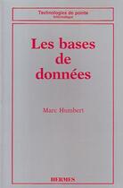 Couverture du livre « Les bases de donnees » de Humbert/Marc aux éditions Hermes Science Publications