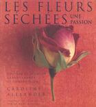 Couverture du livre « Les fleurs sechees, une passion : culture et sechage, arrangement » de Caroline Alexander aux éditions Saint-jean Editeur