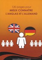 Couverture du livre « 120 pages pour mieux connaître l'Anglais et l'Allemand » de Jean-Pierre Vasseur aux éditions Jean-pierre Vasseur