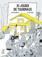 Couverture du livre « 31 jours de tournage » de Cyril Doisneau aux éditions La Pasteque