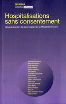 Couverture du livre « Hospitalisations sans consentement » de Mikael Benillouche aux éditions Ceprisca