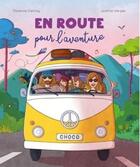 Couverture du livre « En route pour l'aventure » de Justine Verges et Florence Delcloy aux éditions Chocolatine