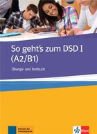 Couverture du livre « So get's zum DSD I : allemand ; A2/B1 ; ubungs und testbuch » de  aux éditions La Maison Des Langues