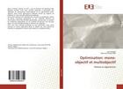 Couverture du livre « Optimisation: mono-objectif et multiobjectif - theorie et algorithmes » de Radjef And Mohand Ou aux éditions Editions Universitaires Europeennes