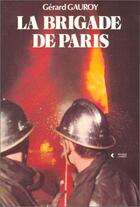 Couverture du livre « Brigade de Paris » de Gerard Gauroy aux éditions Magnard
