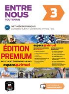 Couverture du livre « Entre nous 3 - livre de l'eleve + cahier + cd - premium » de  aux éditions La Maison Des Langues