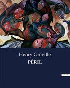 Couverture du livre « Peril » de Henry Greville aux éditions Culturea