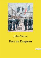 Couverture du livre « Face au Drapeau » de Jules Verne aux éditions Culturea