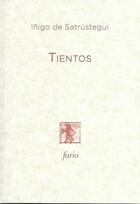 Couverture du livre « Tientos » de Inigo De Satrustegui aux éditions Fario