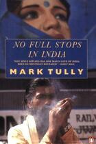 Couverture du livre « No Full Stops In India » de Tully Mark aux éditions Adult Pbs