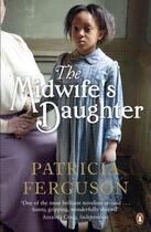 Couverture du livre « Midwife'S Daughter, The » de Patricia Ferguson aux éditions Adult Pbs