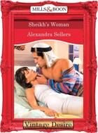 Couverture du livre « Sheikh's Woman (Mills & Boon Desire) (Body & Soul - Book 3) » de Alexandra Sellers aux éditions Mills & Boon Series