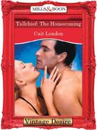 Couverture du livre « Tallchief: The Homecoming (Mills & Boon Desire) » de Cait London aux éditions Mills & Boon Series
