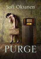 Couverture du livre « Purge » de Sofi Oksanen aux éditions Atlantic Books