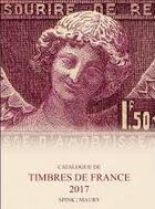 Couverture du livre « Catalogue de timbres de France 2017 » de  aux éditions Dallay