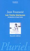 Couverture du livre « Les Trente Glorieuses » de Jean Fourastie aux éditions Pluriel