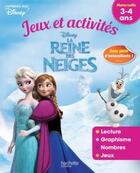 Couverture du livre « La Reine des Neiges ; jeux et activités » de Disney aux éditions Hachette Education