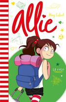 Couverture du livre « Allie T.8 ; la colo » de Meg Cabot aux éditions Hachette Romans