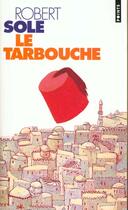 Couverture du livre « Le tarbouche » de Robert Sole aux éditions Points