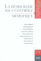 Couverture du livre « La démocratie sous contrôle médiatique » de  aux éditions Seuil