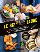 Couverture du livre « Le riz jaune » de Thai King Liou aux éditions Larousse