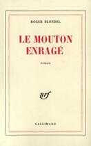 Couverture du livre « Le mouton enrage » de Roger Blondel aux éditions Gallimard