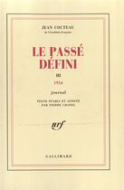 Couverture du livre « Le passé défini » de Jean Cocteau aux éditions Gallimard