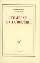 Couverture du livre « Tombeau de La Rouërie » de Michel Mohrt aux éditions Gallimard