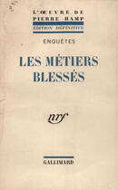 Couverture du livre « Les metiers blesses » de Hamp Pierre aux éditions Gallimard (patrimoine Numerise)