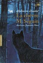 Couverture du livre « La chèvre de M. Seguin » de Alphonse Daudet et François Place aux éditions Gallimard-jeunesse