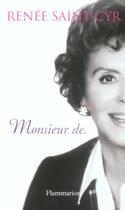 Couverture du livre « Monsieur de. » de Renée Saint-Cyr aux éditions Flammarion