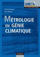 Couverture du livre « Métrologie en génie climatique » de Dupuis+Delmas aux éditions Dunod