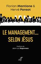 Couverture du livre « Le management... selon Jésus » de Florian Mantione et Herve Ponsot aux éditions Cerf