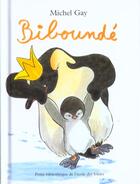 Couverture du livre « Bibounde (biblio) » de Michel Gay aux éditions Ecole Des Loisirs