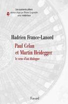 Couverture du livre « Paul Celan et Martin Heidegger » de Hadrien France-Lanord aux éditions Fayard