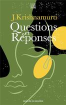 Couverture du livre « Questions et réponses » de Jiddu Krishnamurti aux éditions Les Carnets Ddb