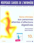 Couverture du livre « Soins Infirmiers Aux Personnes Atteintes D'Affections Digestives ; Nci 10 ; 2e Edition » de Leon Perlemuter aux éditions Elsevier-masson