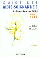 Couverture du livre « Harlay guide des aides soignant.3ed » de Alain Harlay aux éditions Elsevier-masson