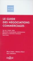 Couverture du livre « Le guide des négociations commerciales » de Regis Fabre aux éditions Dalloz