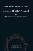 Couverture du livre « Le comte de Gabalis ; entretien sur les sciences secrètes » de Henri De Montfaucon De Villar aux éditions Belles Lettres