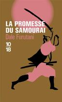 Couverture du livre « La promesse du samouraï » de Dale Furutani aux éditions 10/18