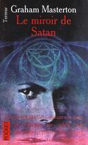 Couverture du livre « Le Miroir De Satan » de Graham Masterton aux éditions Pocket