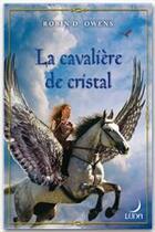 Couverture du livre « La cavalière de cristal » de Robin D. Owens aux éditions Harlequin