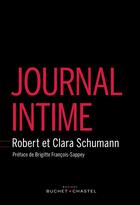 Couverture du livre « Journal intime » de Robert Schumann et Clara Schumann aux éditions Buchet Chastel