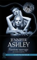 Couverture du livre « Les exilés d'Austin Tome 5 : passion sauvage » de Jennifer Ashley aux éditions J'ai Lu