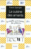 Couverture du livre « La cuisine des amants » de Spengler Franck aux éditions J'ai Lu