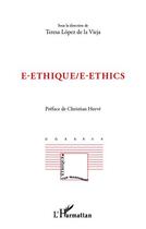 Couverture du livre « E-éthique/E-ethics » de Teresa Lopez De La Vieja aux éditions L'harmattan